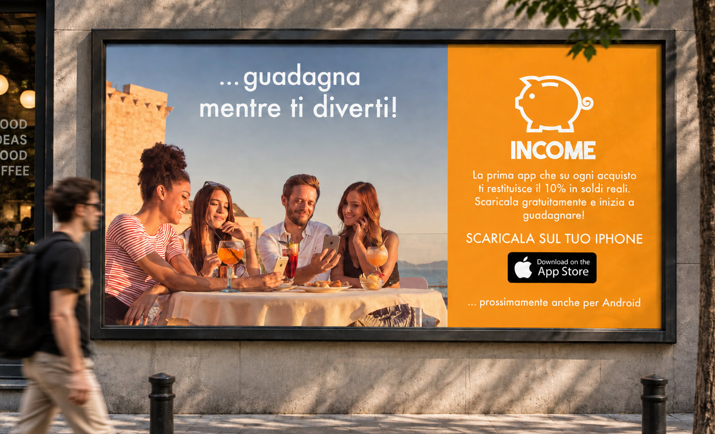 Campagna pubblicitaria outdoor per Income, app di cashback, con applicazione del logo e della visual identity su manifesto Campagna pubblicitaria outdoor per Income, app di cashback, con applicazione del logo e della visual identity su manifesto