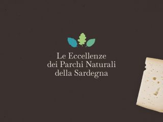 Le Eccellenze dei Parchi Naturali della Sardegna